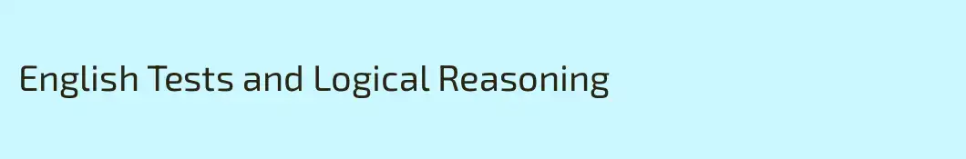 English Tests and Logical Reasoning